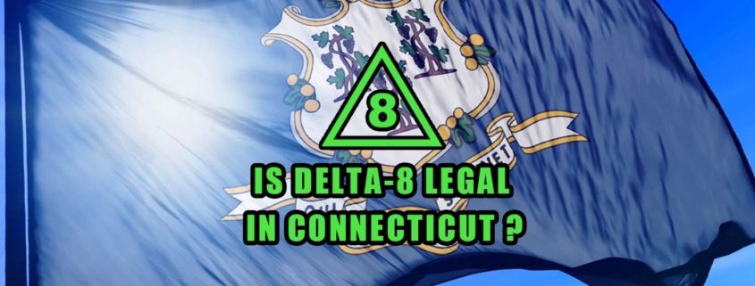 Is Delta-8 Legal in Connecticut flag