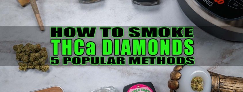 How to Smoke THCa Diamonds: 5 Popular Methods | Earthy Select