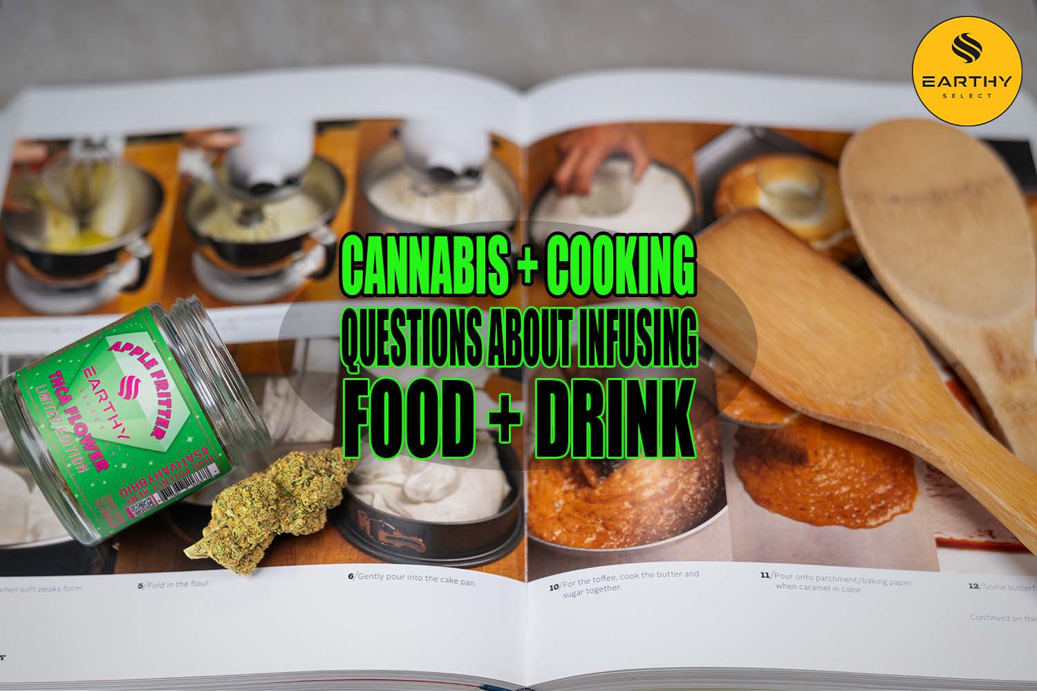 Cannabis and Cooking: Common Questions About Infusing Food and Drink | Earthy Select
