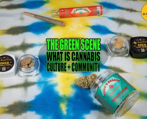 The Green Scene: What is Cannabis Culture and Community? Earthy Select