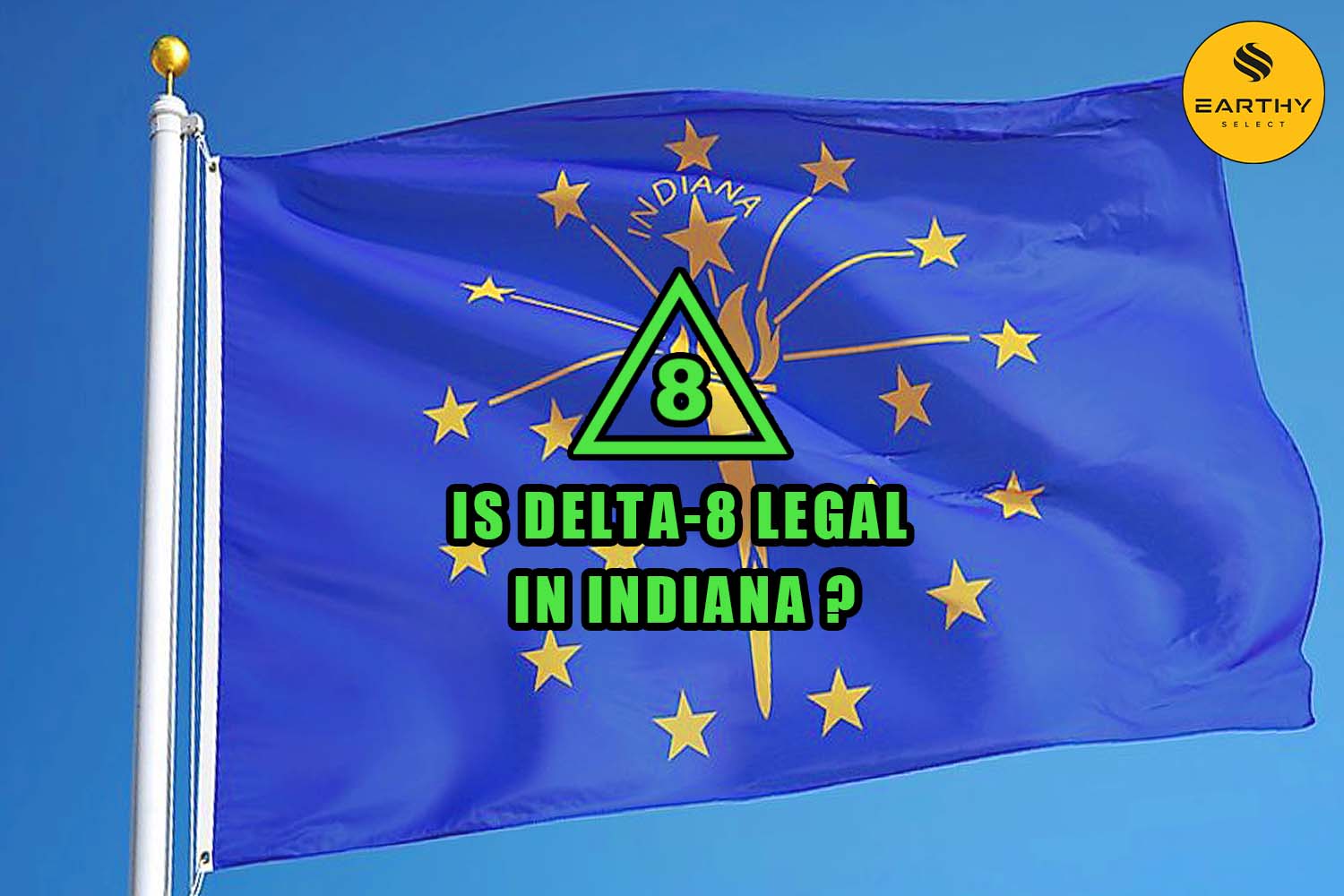 Is Delta-8 Legal in Indiana flag