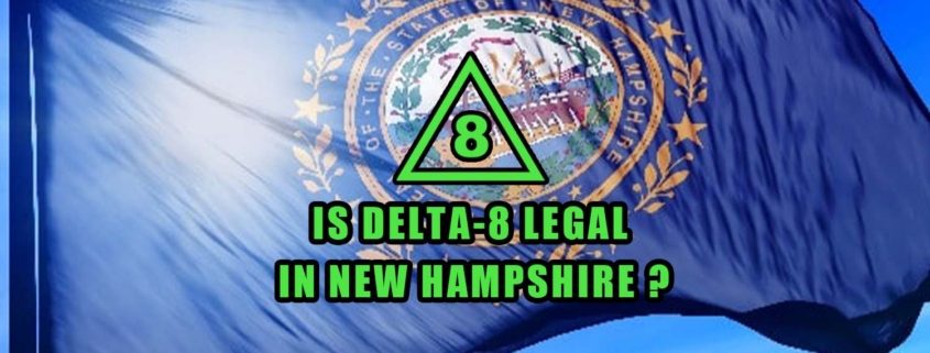 Is Delta-8 Legal in New Hampshire flag