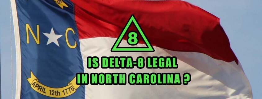 Is Delta-8 Legal in North Carolina flag