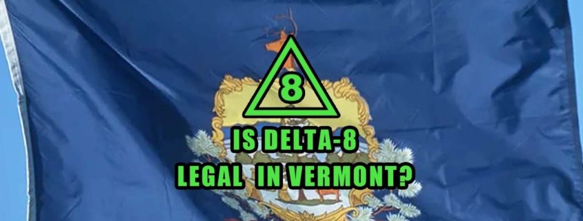Is Delta 8 legal in Vermont flag, Earthy Select logo