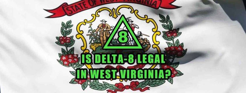 Is delta-8 legal in west virginia? West Virginia state flag, earthy select logo