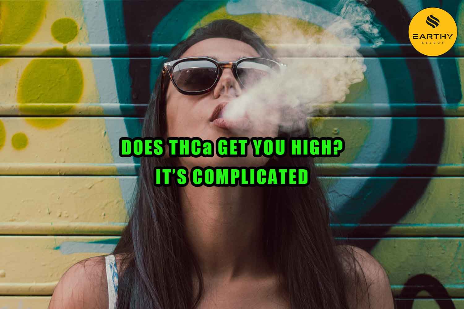 Woman smoking high THCa flower. Does THCa get you high? It's complicated. Earthy Select