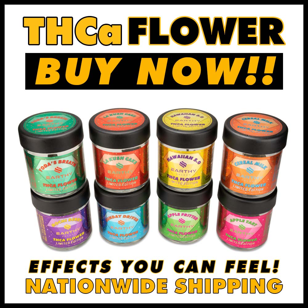 Earthy Select High THCa Hemp Flower. Effects you can feel. Nationwide shipping