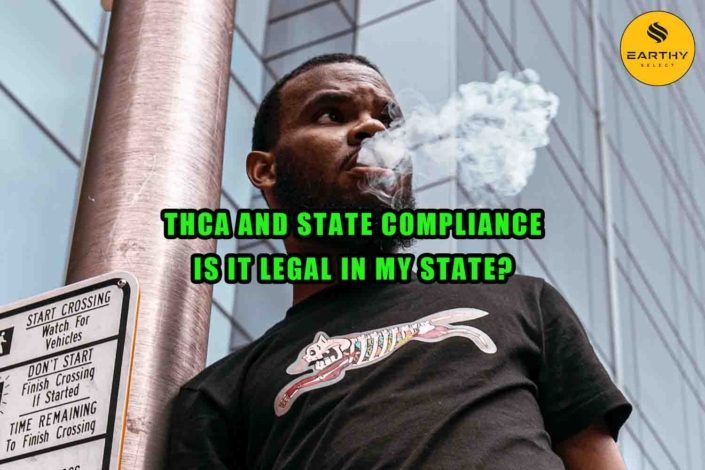 THCa and State Compliance - Is it legal in my state? Earthy Select. Man smokes high THCa hemp flower in public.