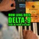 How Long Does Delta-9 Stay In Your System? Earthy Select