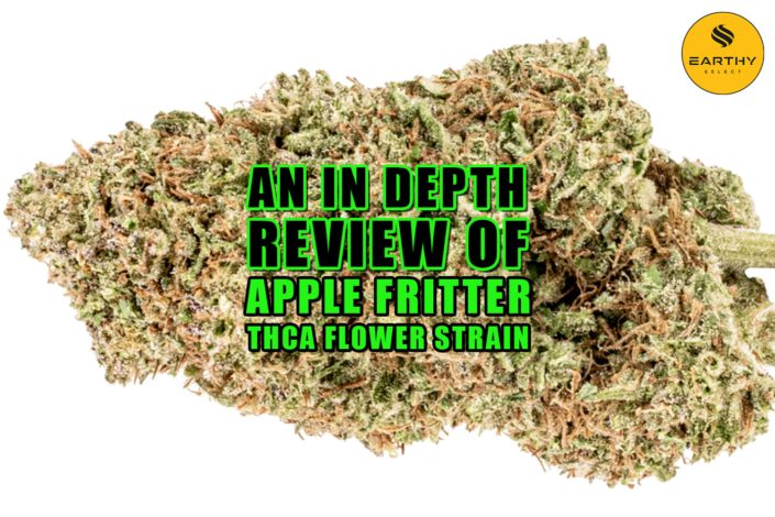 An In-Depth Review of Apple Fritter THCa Flower Strain. Earthy Select Apple Fritter THCa Flower
