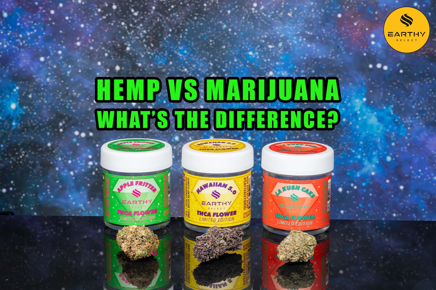 Hemp vs marijuana - what's the difference? Earthy Select. THCa flower: Apple Fritter, Hawaiian 5.0, LA Kush Cake