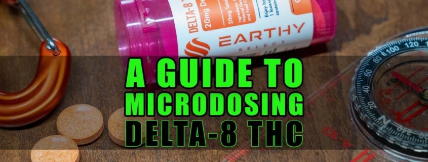 A Guide to Microdosing Delta-8 THC. Earthy Select Delta-8 Lozenges