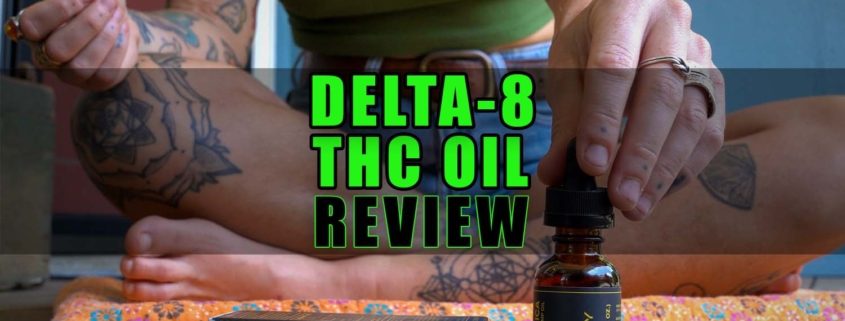 Delta-8 THC Oil Review. Earthy Select Delta-8 Oil