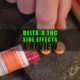 Delta-8 THC Side Effects: A Review. Earthy Select Delta-8 THC Lozenges