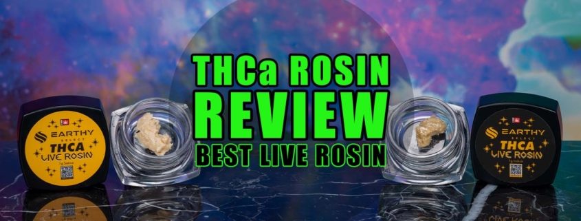 THCa Rosin Review: Best Live Rosin | Earthy Select