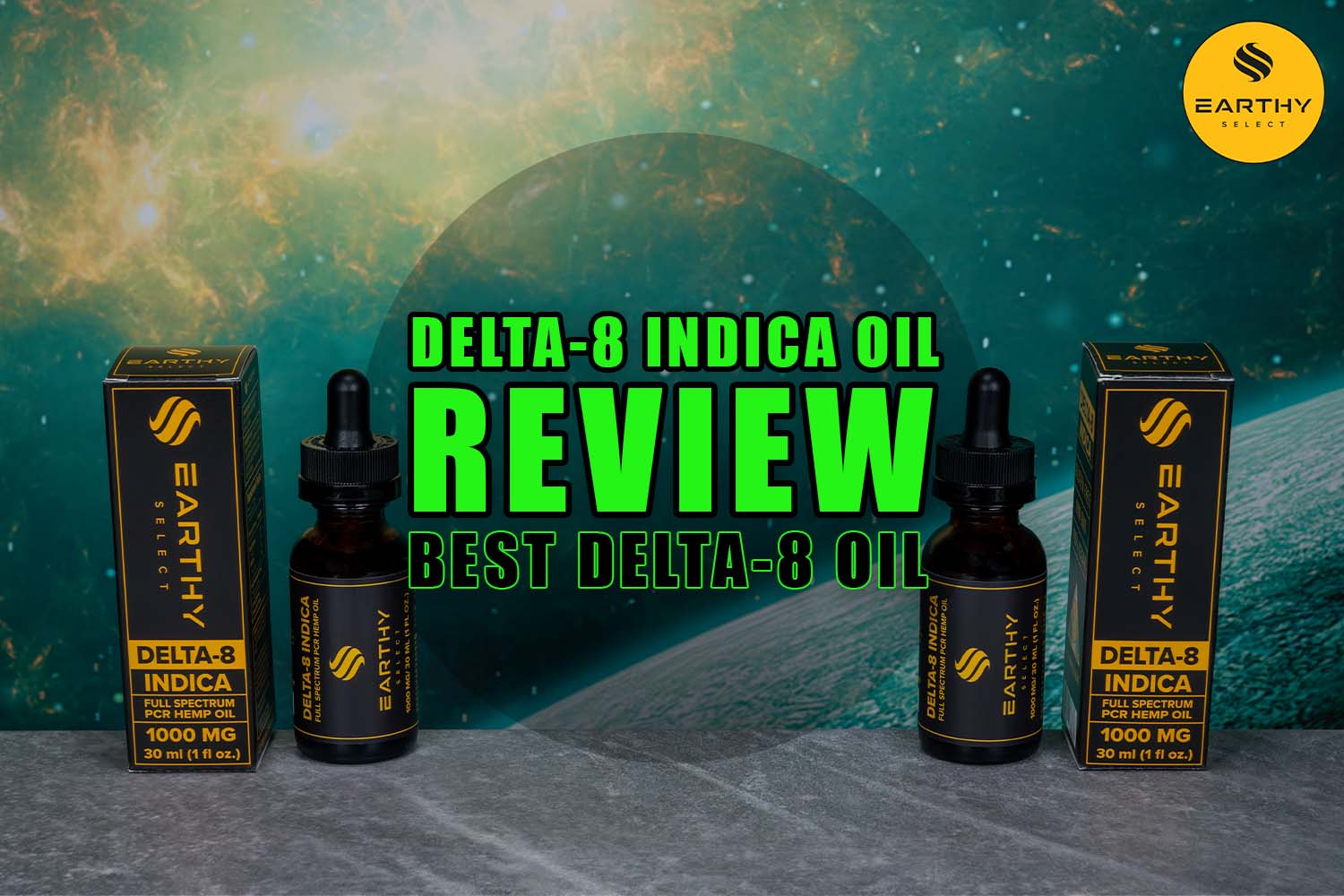 Delta-8 Indica Oil Review: Best Delta-8 Oil Tinctures. Earthy Select