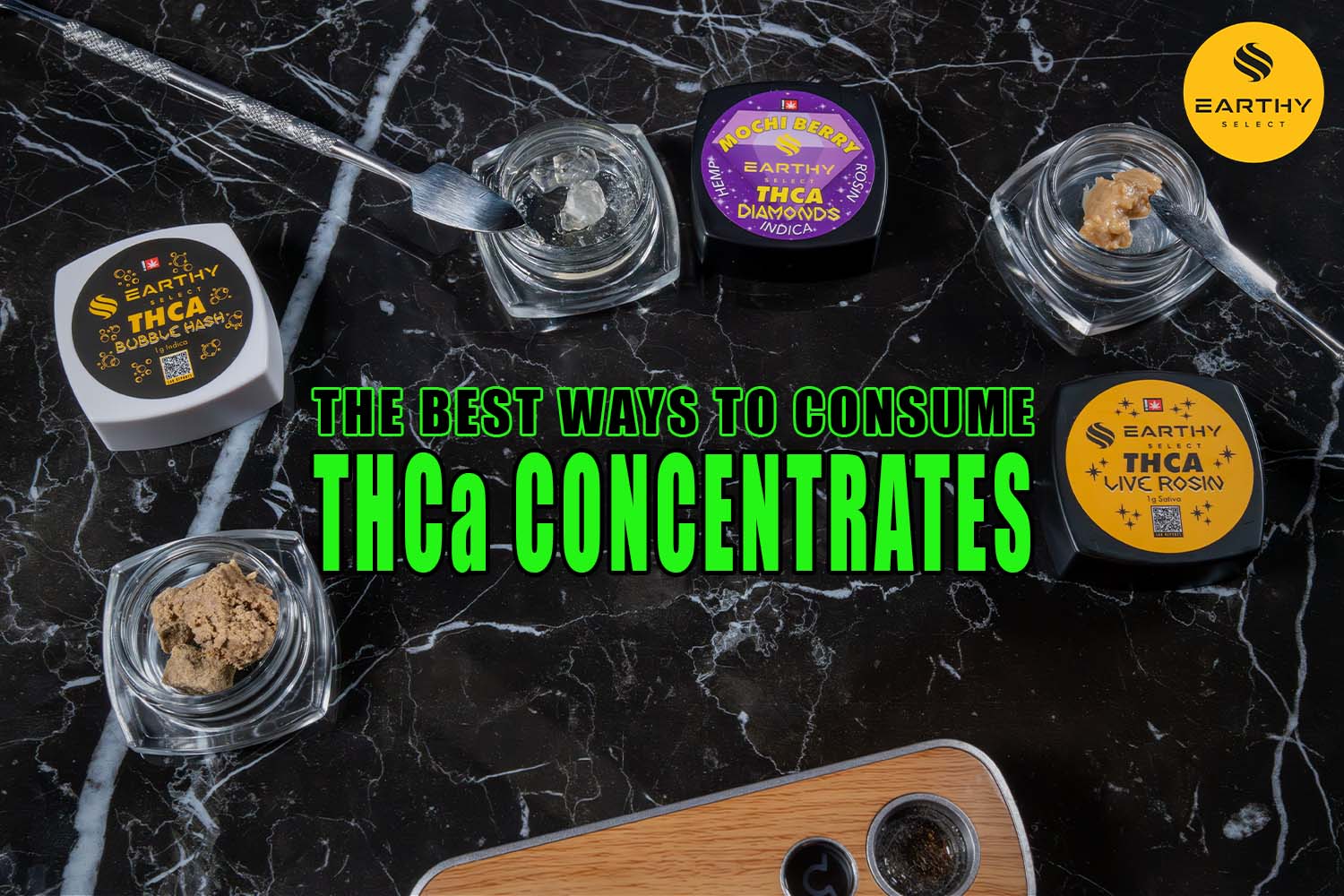 The Best Ways to Consume THCa Concentrates | Earthy Select