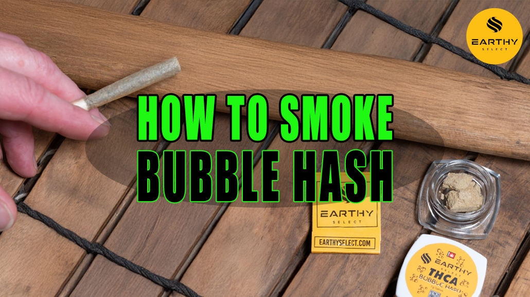Earthy Select’s THCa Bubble Hash in a jar and rolled into a joint
