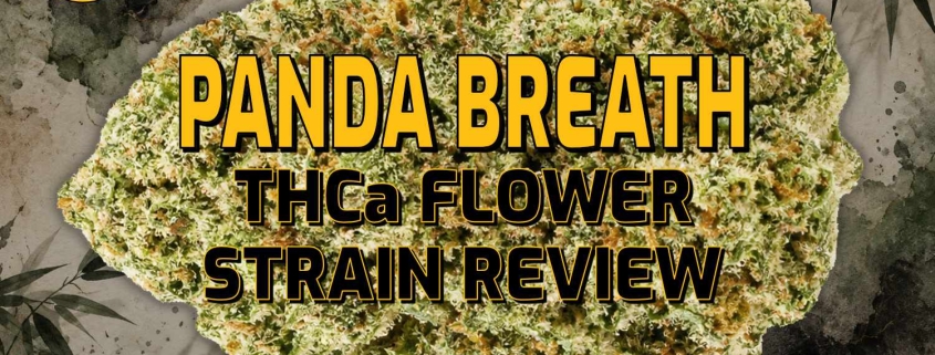 Panda Breath THCa Flower Strain Review - Earthy Select - Blog